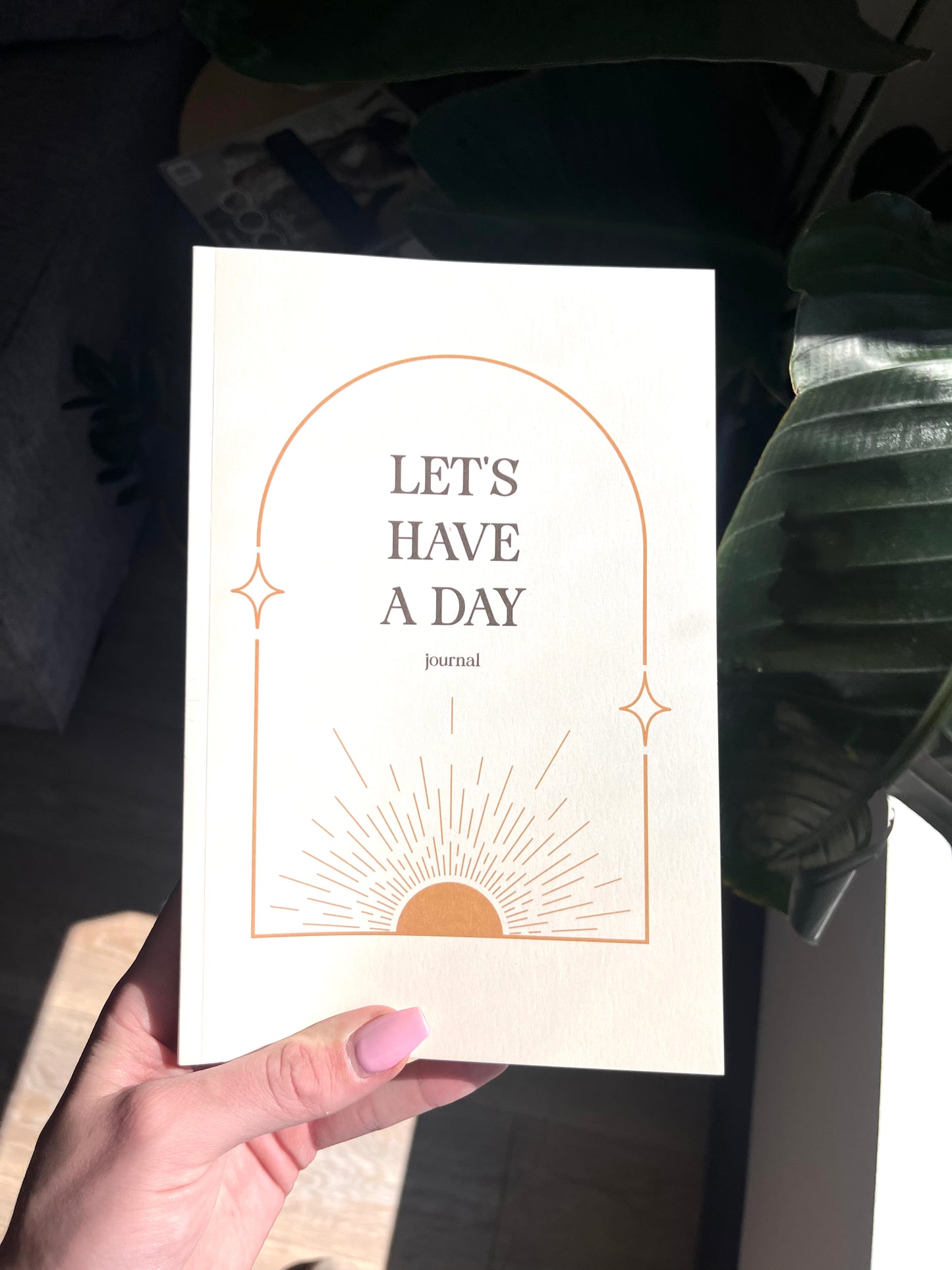 Let's Have a Day Journal